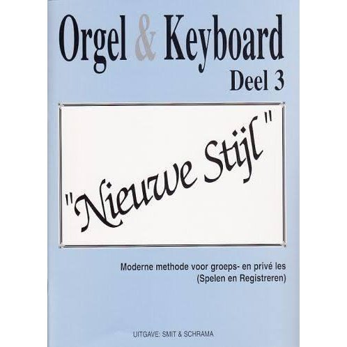 Boek Orgel & Keyboard Nieuwe Stijl Deel 3 | B-stock