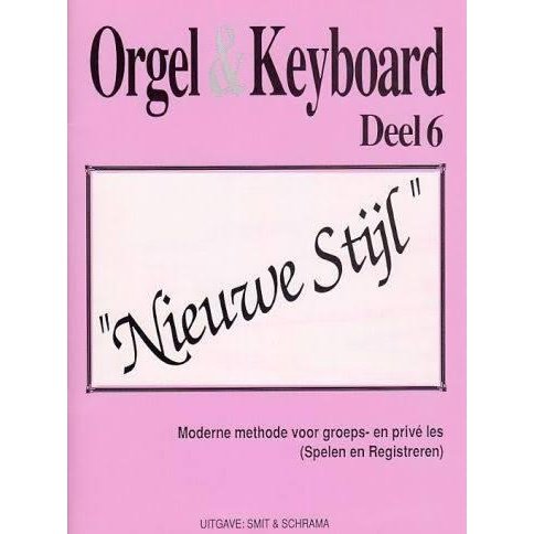 Boek Orgel & Keyboard Nieuwe Stijl Deel 6 | B-stock